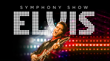 20230428_Excelentia_Elvis_Symphony_Show_BANNER